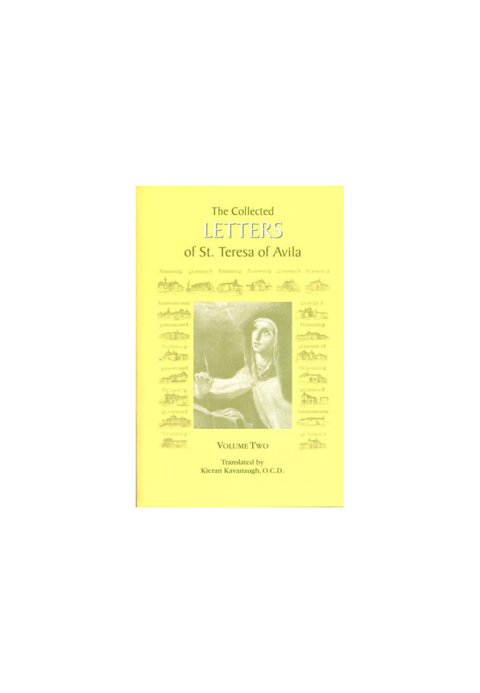 The Collected Letters of St. Teresa of Avila, Vol. 1