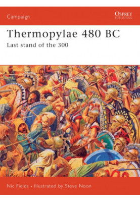 Thermopylae 480 BC: Last Stand of the 300