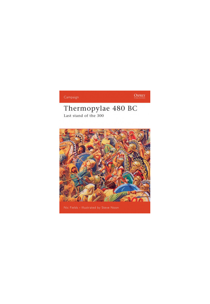 Thermopylae 480 BC: Last Stand of the 300