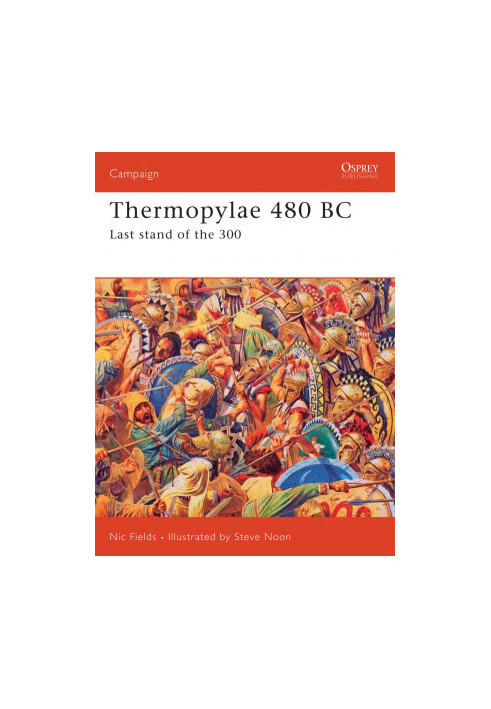 Thermopylae 480 BC: Last Stand of the 300