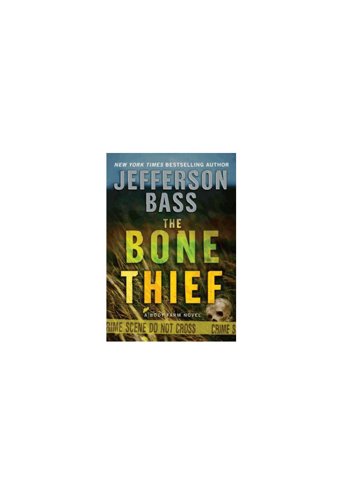 [Body Farm 05] • The Bone Thief