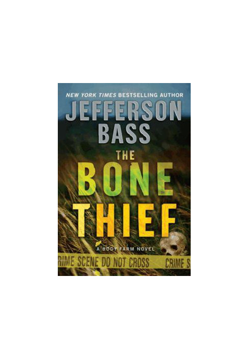 [Body Farm 05] • The Bone Thief