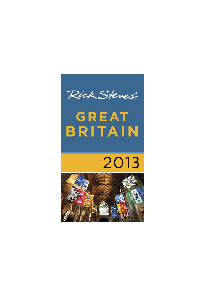 Rick Steves' Great Britain 2013