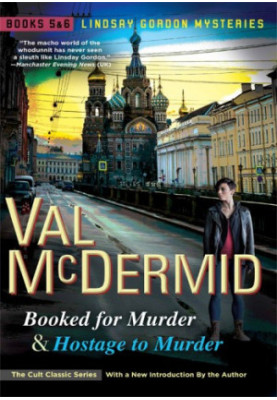 Booked for Murder & Hostage to Murder (Lindsay Gordon 5 & 6)