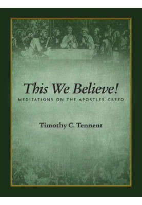 This We Believe! Meditations on the Apostles' Creed