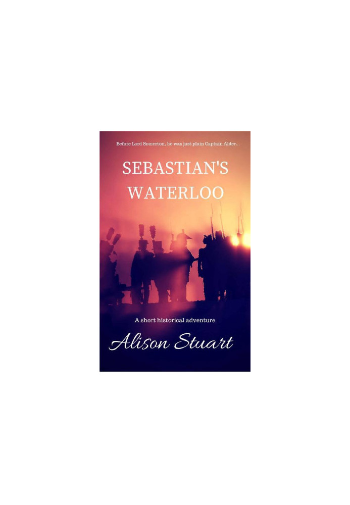 Sebastian's Waterloo: A short historical adventure