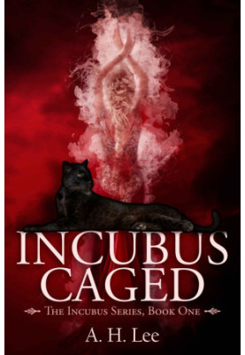 [The Incubus 01] • Incubus Caged