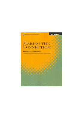 Making the connection : research and teaching in undergraduate mathematics education