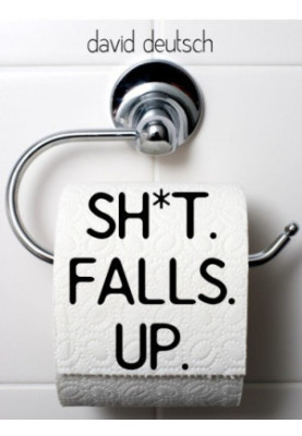 Sh*t Falls Up