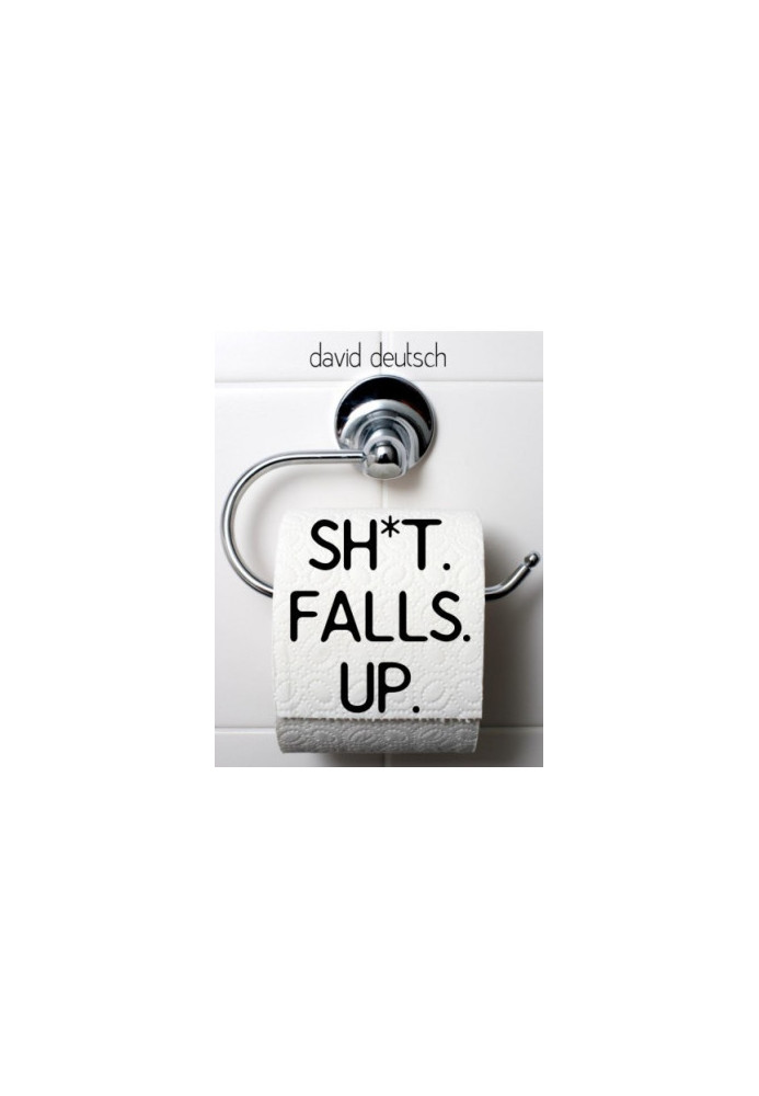 Sh*t Falls Up