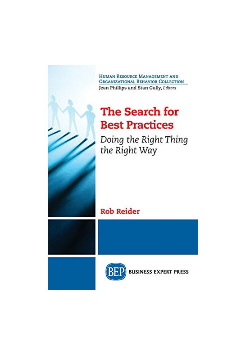 The search for best practices : doing the right thing the right way