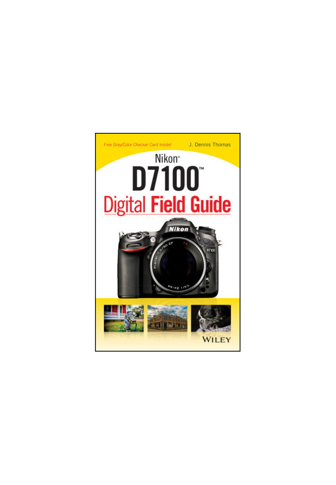 Nikon D7100 Digital Field Guide