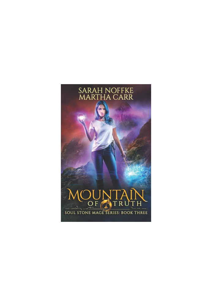 Mountain of Truth: The Revelations of Oriceran - Soul Stone Mage, Book 3
