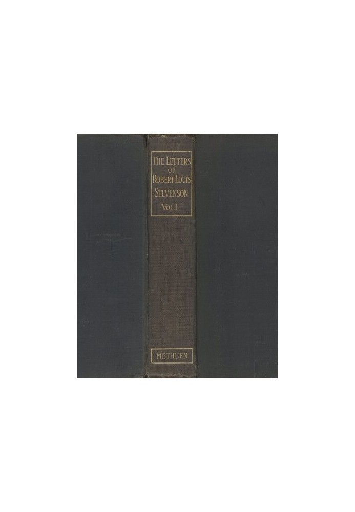 The Letters of Robert Louis Stevenson — Volume 1