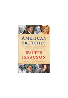 American Sketches: Great Leaders, Creative Thinkers, and Heroes of a Hurricane