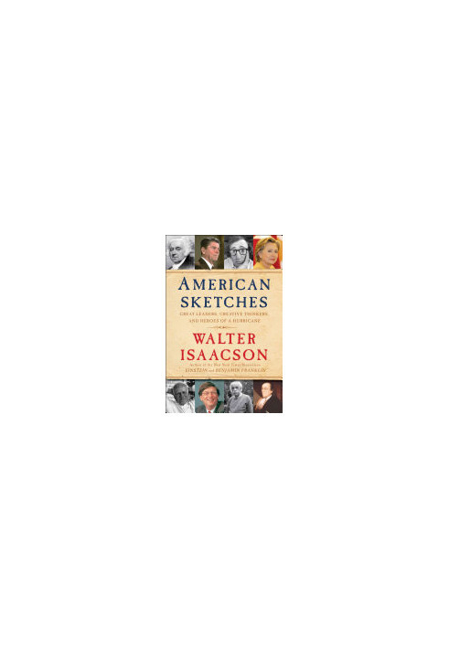 American Sketches: Great Leaders, Creative Thinkers, and Heroes of a Hurricane