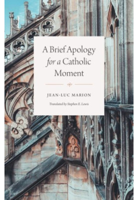 A Brief Apology for a Catholic Moment