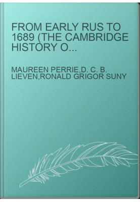 From Early Rus to 1689 (The Cambridge History of Russia 1)