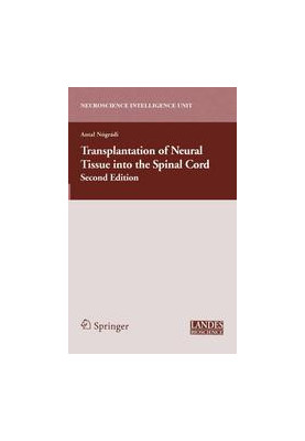 Transplantation of Neural Tissue into the Spinal Cord