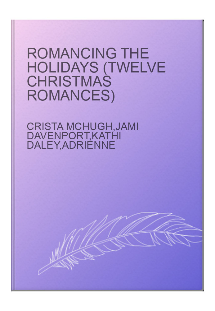 Romancing the Holidays (Twelve Christmas Romances)
