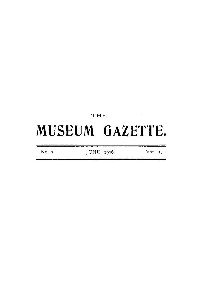 The Haslemere Museum Gazette, Vol. 1, № 2, червень 1906 р. Журнал об'єктивної освіти та польових досліджень