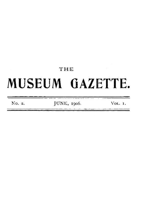 The Haslemere Museum Gazette, Vol. 1, № 2, червень 1906 р. Журнал об'єктивної освіти та польових досліджень