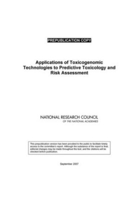 Applications of Toxicogenomic Technologies to Predictive Toxicology and Risk Assessment