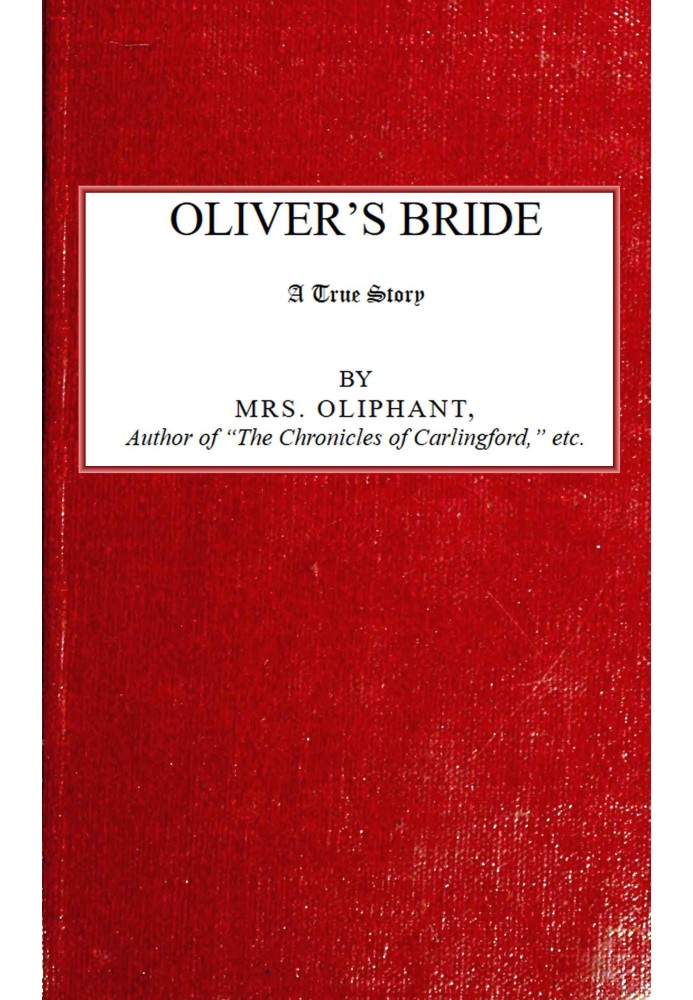 Oliver's Bride; A true Story