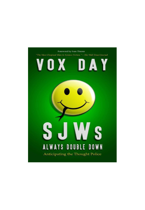 SJWs Always Double Down : Anticipating the Thought Police