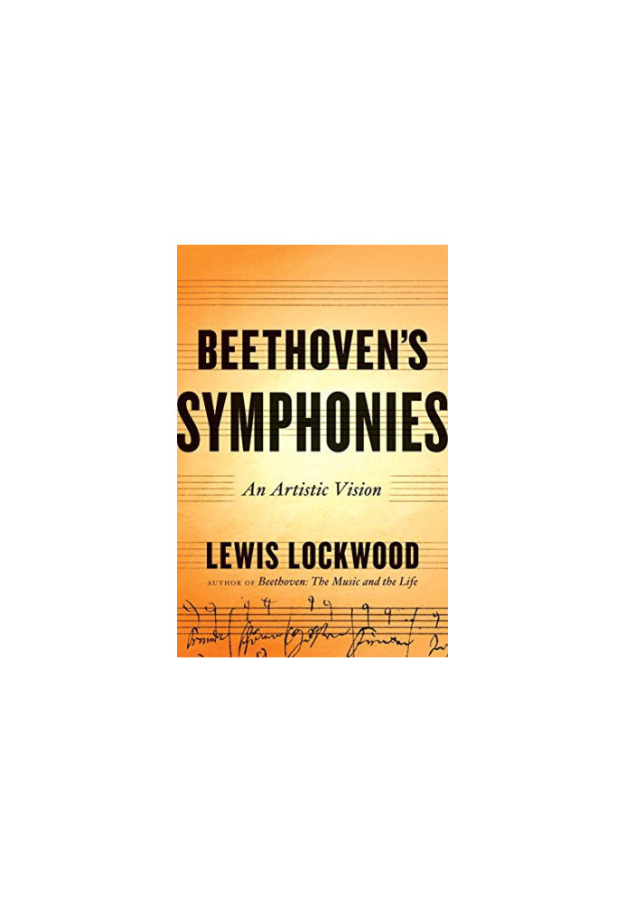 Beethoven’s symphonies : an artistic vision