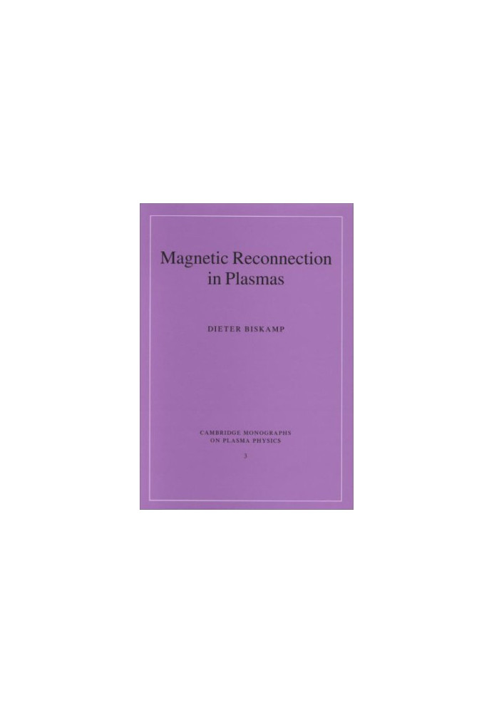 Magnetic reconnection in plasmas
