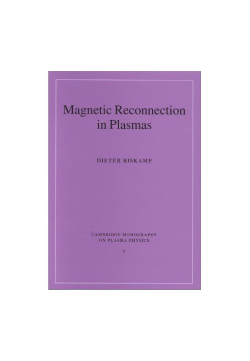 Magnetic reconnection in plasmas