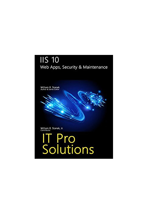 IIS 10: Web Apps, Security & Maintenance