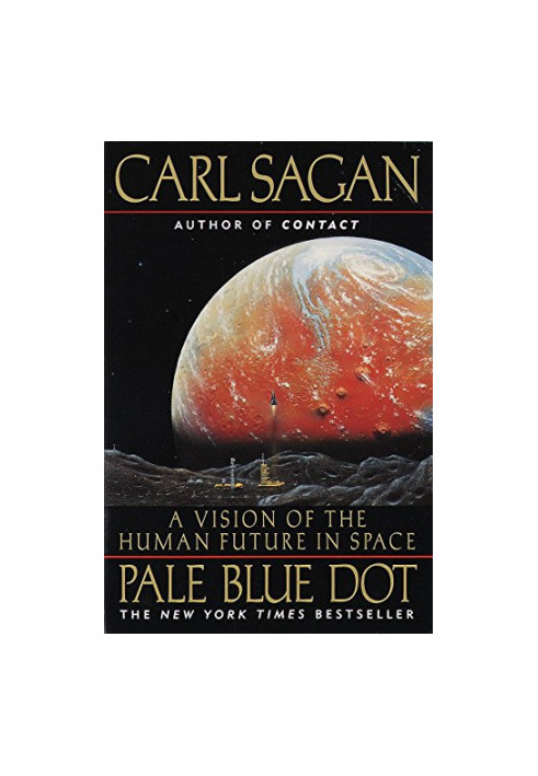 Pale Blue Dot: A Vision of the Human Future in Space