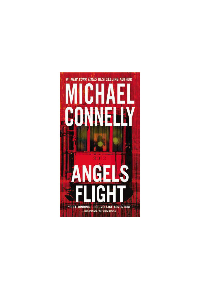 Angels Flight (Harry Bosch, 06 Harry Bosch Universe, 08)
