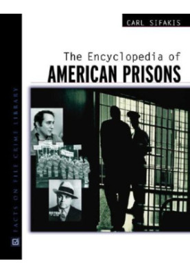 The Encyclopedia of American Prisons (Facts on File Crime Library).