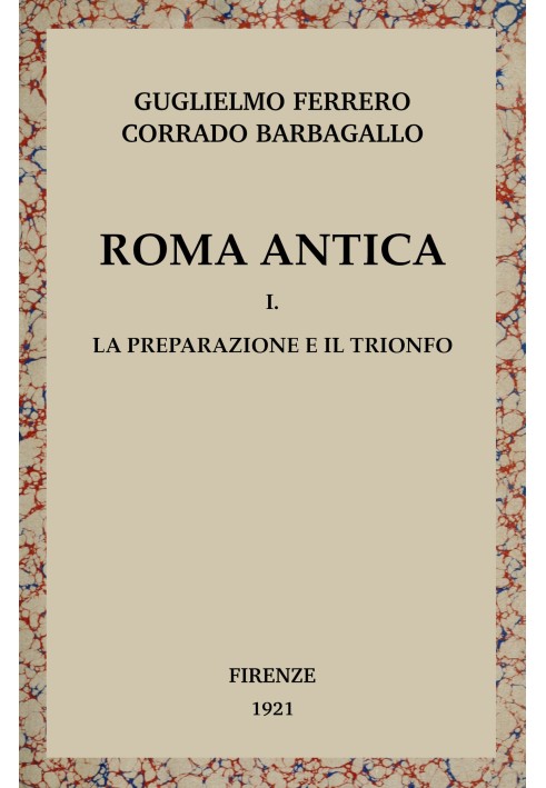 Стародавній Рим, том 1/3 : $b Підготовка і тріумф