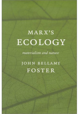 Marx's Ecology: Materialism and Nature