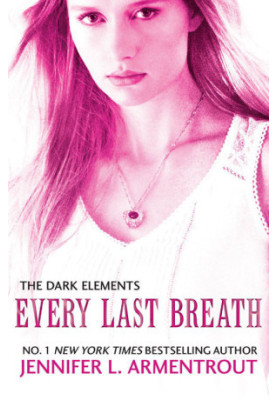 Every Last Breath (The Dark Elements 3)
