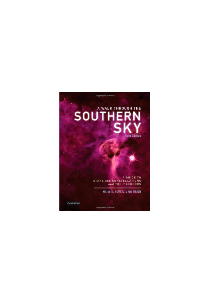 A Walk through the Southern Sky: A Guide to Stars, Constellations and Their Legends