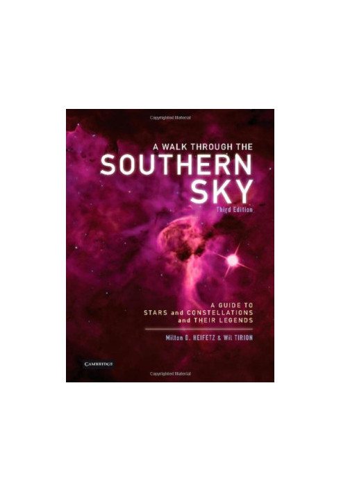 A Walk through the Southern Sky: A Guide to Stars, Constellations and Their Legends