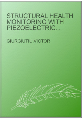 Structural Health Monitoring with Piezoelectric Wafer Active Sensors