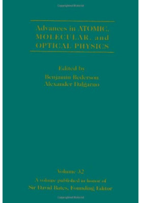 Advances In Atomic, Molecular, and Optical Physics, Volume 32