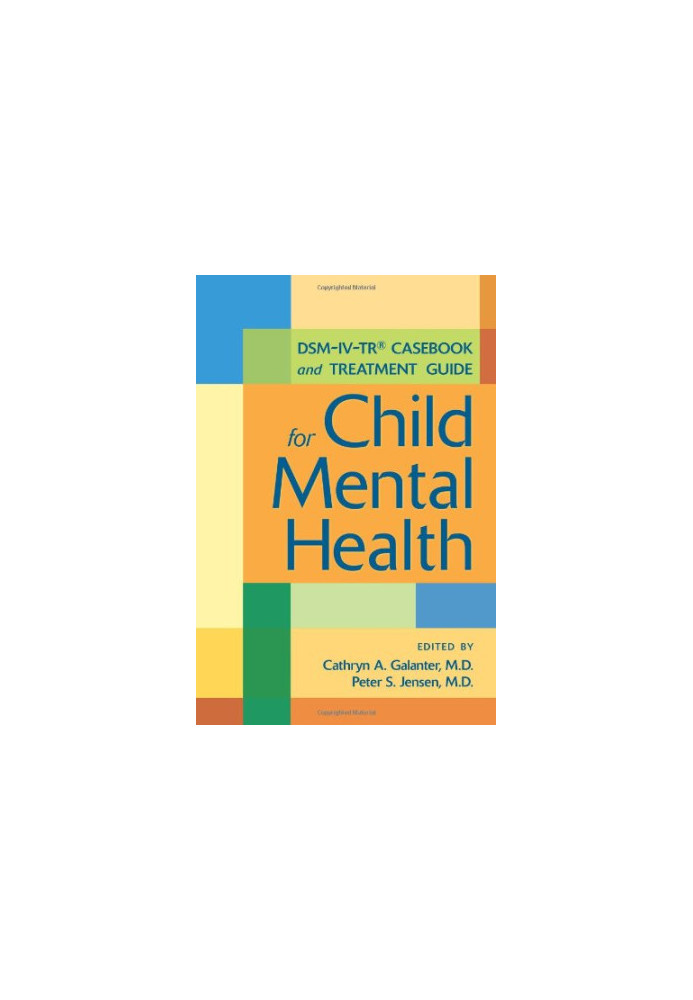 DSM-IV-TR Casebook and Treatment Guide for Child Mental Health