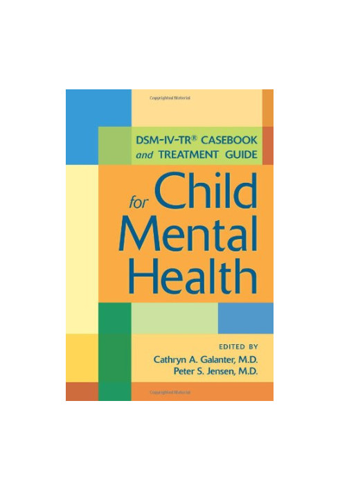 DSM-IV-TR Casebook and Treatment Guide for Child Mental Health