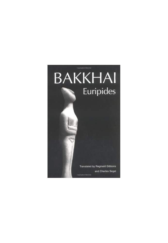 Bakkhai (Greek Tragedy in New Translations)