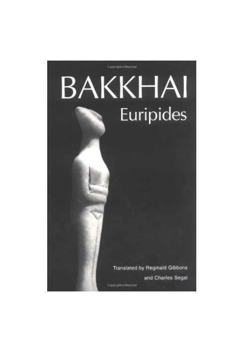 Bakkhai (Greek Tragedy in New Translations)