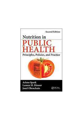 Nutrition in public health: principles, policies, and practice