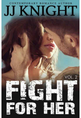 [Fight For Her 02] • Fight for Her 2