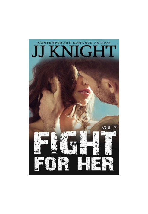 [Fight For Her 02] • Fight for Her 2